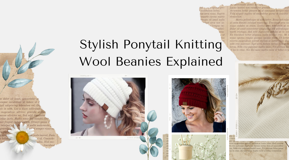 Stylish Ponytail Knitting Wool Beanies Explained